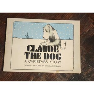 Claude the Dog‎ A Christmas Story - Dick Gackenbach 1974 Paperback